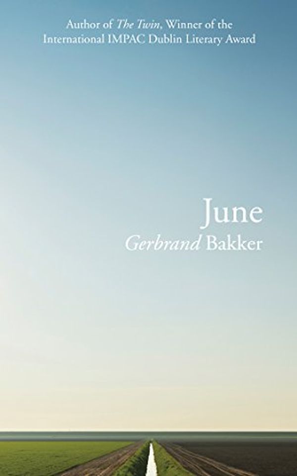 Cover Art for 9781846555459, June by Gerbrand Bakker