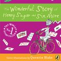 Cover Art for 9781101652954, The Wonderful Story of Henry Sugar by Roald Dahl