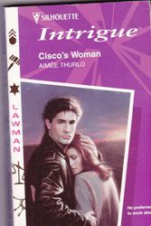 Cover Art for 9780373223770, Cisco's Woman (Lawman, Book 1) (Harlequin Intrigue Series #377) by Aimee Thurlo