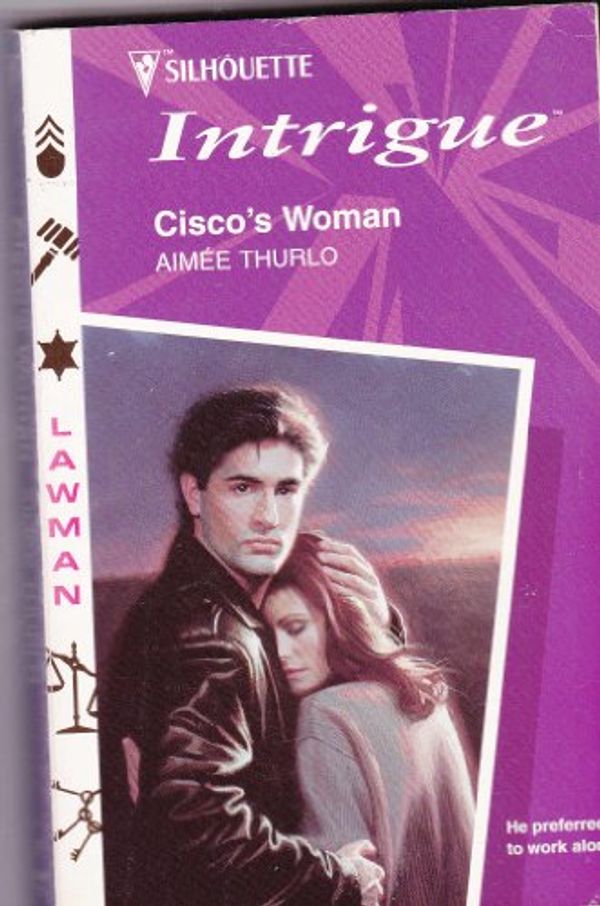 Cover Art for 9780373223770, Cisco's Woman (Lawman, Book 1) (Harlequin Intrigue Series #377) by Aimee Thurlo