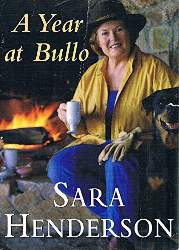 Cover Art for 9780725107598, A Year At Bullo by Sara Henderson