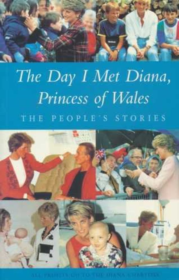 Cover Art for 9780952828594, Day I Met Diana Princess of Wales: the People's Story by Susan Hill