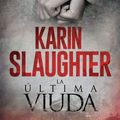 Cover Art for 9780062938299, The Last Widow \ La Última Viuda (Spanish Edition) by Karin Slaughter