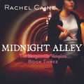 Cover Art for 9781400181926, Midnight Alley by Rachel Caine