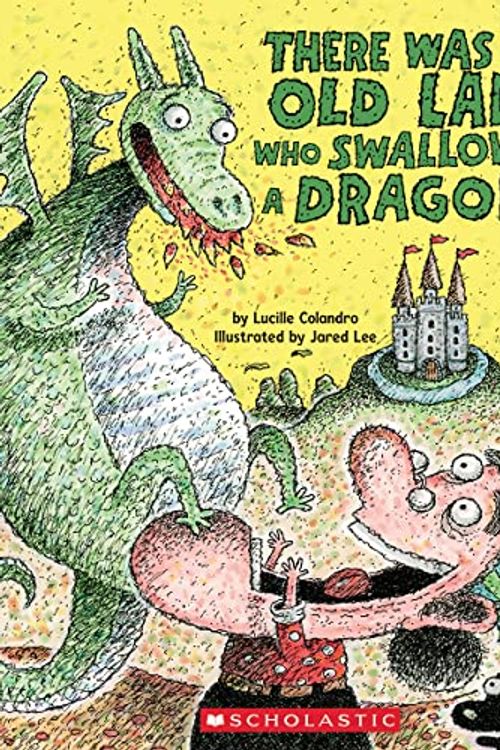 Cover Art for 9781338879117, There Was an Old Lady Who Swallowed a Dragon! by Lucille Colandro