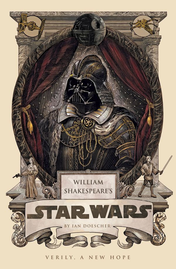 Cover Art for 9781594746550, William Shakespeare's Star Wars: Verily, a New Hope by Ian Doescher