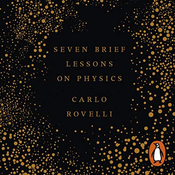 Cover Art for B013TK91NE, Seven Brief Lessons on Physics by Carlo Rovelli