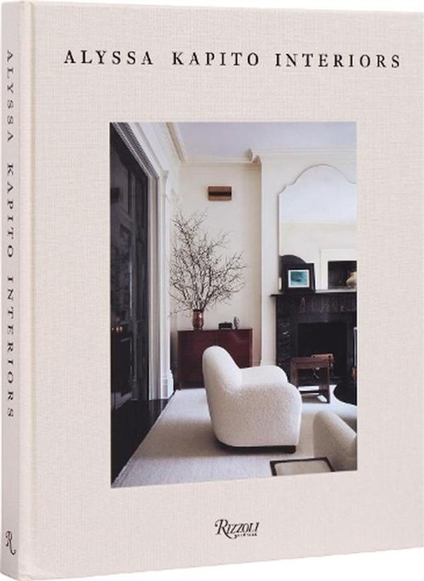 Cover Art for 9780847899968, Alyssa Kapito: Interiors by Alyssa Kapito