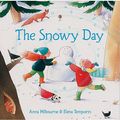 Cover Art for 9780746069783, Snowy Day by Anna Milbourne, Anna Milbourne, Elena Temporin