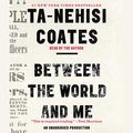 Cover Art for B011KB6K9W, Between the World and Me by Ta-Nehisi Coates