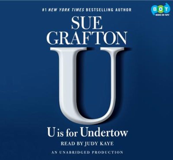 Cover Art for 9781415966709, U is for Undertow by Sue Grafton