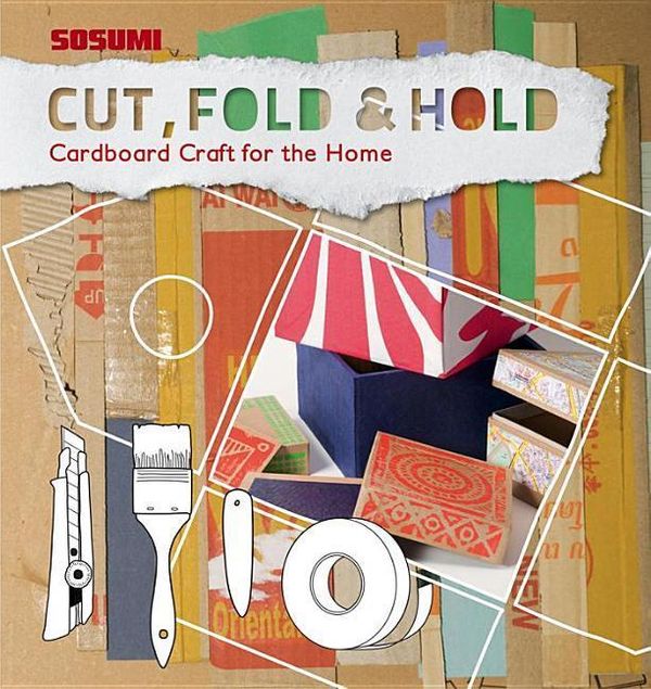 Cover Art for 9781584235576, Cut, Fold and Hold : Cardboard Craft for the Home by Dirk Von Manteuffel