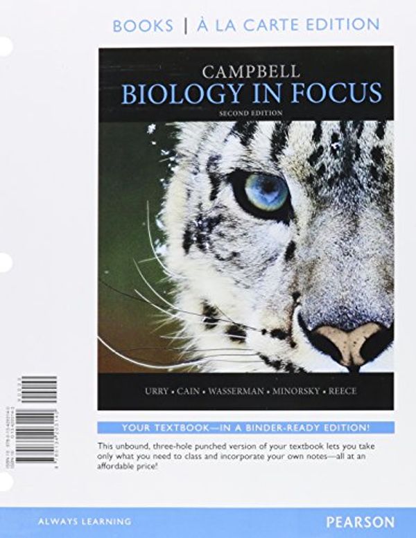 Cover Art for 9780134250618, Campbell Biology in Focus, Books a la Carte Plus Masteringbiology with Etext -- Access Card Package by Lisa A. Urry, Michael L. Cain, Steven A. Wasserman, Peter V. Minorsky, Jane B. Reece