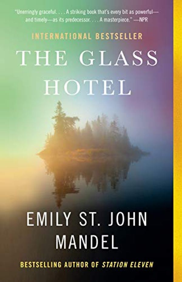 Cover Art for B07RL58ZDG, The Glass Hotel: A novel by Emily St. John Mandel
