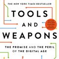 Cover Art for 9781529351583, Tools and Weapons: The Promise and The Peril of the Digital Age by Brad Smith, Carol Ann Browne