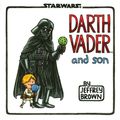 Cover Art for 9781452106557, Darth Vader and Son by Jeffrey Brown