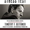 Cover Art for 9780804165518, Stress Test: Reflections on Financial Crises by Timothy F. Geithner