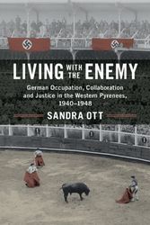 Cover Art for 9781316630877, Living with the EnemyGerman Occupation, Collaboration and Justice in... by Sandra Ott