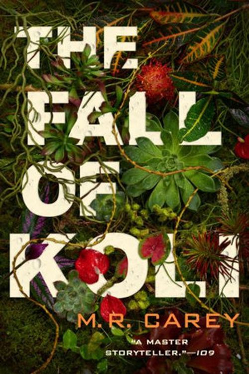 Cover Art for 9780316458726, The Fall of Koli by M. R. Carey