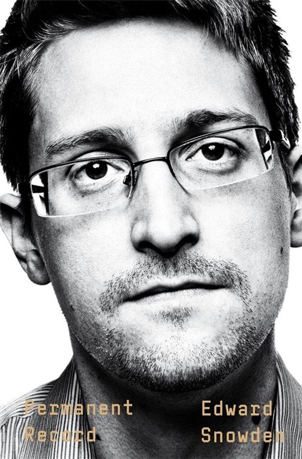 Cover Art for 9781529035674, Permanent Record by Edward Snowden