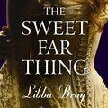 Cover Art for 9781847387189, The Sweet Far Thing by Libba Bray