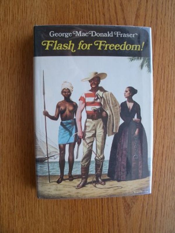 Cover Art for 9780394479477, Flash for Freedom! by George MacDonald Fraser