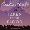 Cover Art for 9780062232229, Taken at the Flood by Agatha Christie, Hugh Fraser, Agatha Christie