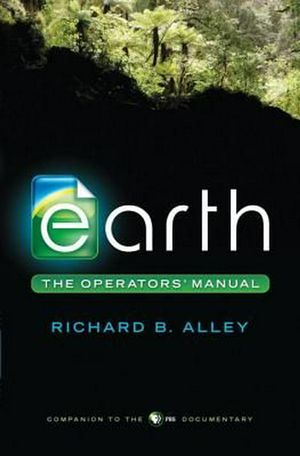 Cover Art for 9780393081091, Earth by Richard B. Alley
