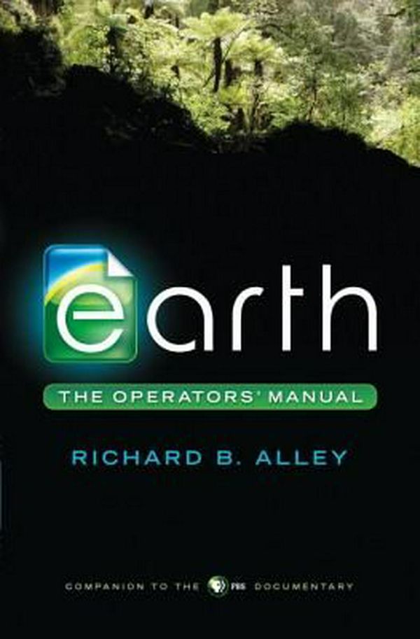 Cover Art for 9780393081091, Earth by Richard B. Alley