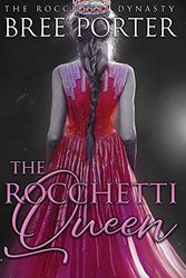 Cover Art for 9780648933823, The Rocchetti Queen (3) by Bree Porter