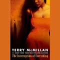 Cover Art for 9780786555338, The Interruption of Everything by Terry McMillan