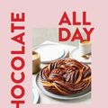 Cover Art for 9781922616883, Chocolate All Day by Kirsten Tibballs