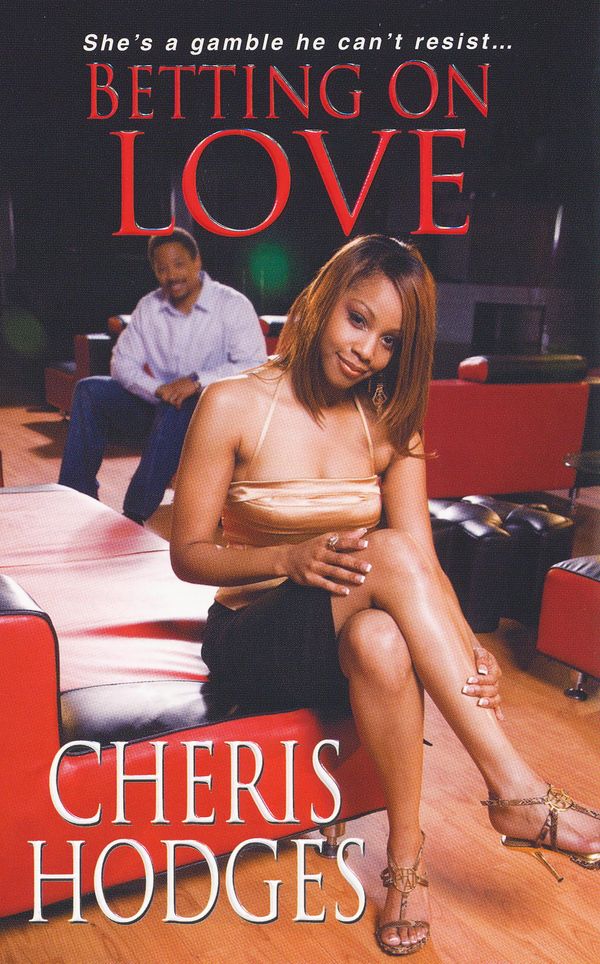 Cover Art for 9780758281791, Betting on Love by Cheris Hodges