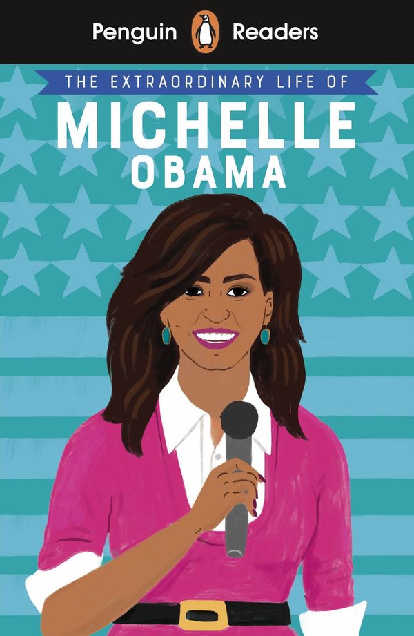 Cover Art for 9780241447383, Penguin Reader Level 3: Michelle Obama by Ladybird