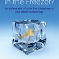 Cover Art for 9781784501549, Are the Keys in the Freezer?An Advocate's Guide for Alzheimer's and Other D... by Patricia Woodell,Brenda Niblock,Jeri Warner