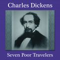 Cover Art for B007MNSWEY, The Seven Poor Travelers: A Charles Dickens Christmas Story (Unabridged) by Unknown