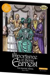 Cover Art for 9781906332921, The Importance of Being Earnest the Graphic Novel: Original Text by Oscar Wilde