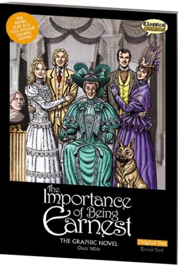 Cover Art for 9781906332921, The Importance of Being Earnest the Graphic Novel: Original Text by Oscar Wilde