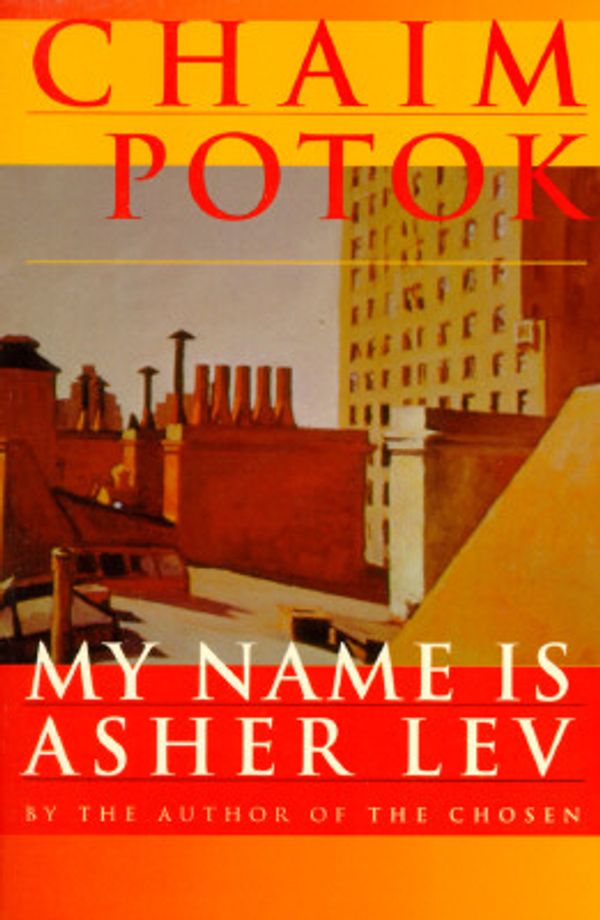 Cover Art for 9780449911686, My Name is Asher Lev by Chaim Potok