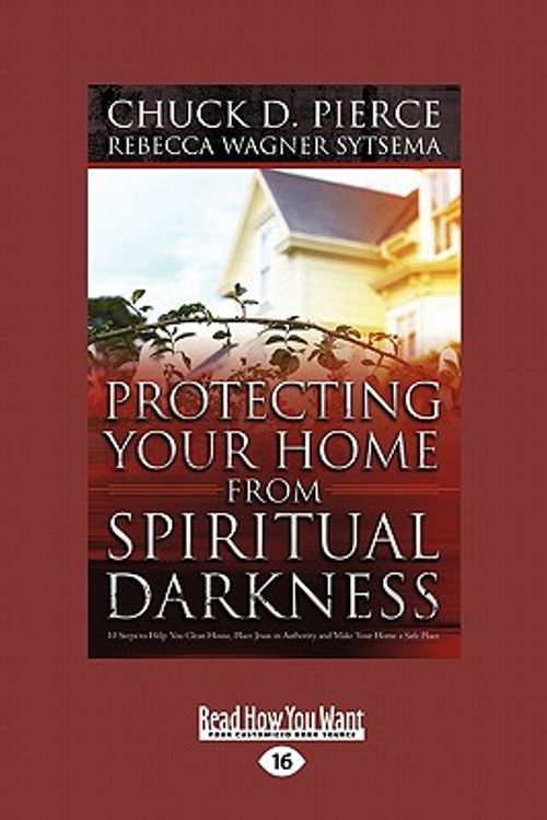 Cover Art for 9781459606906, Protecting Your Home from Spiritual Darkness by Rebecca Sytsema