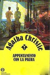 Cover Art for 9788804350170, Appuntamento con la paura by Agatha Christie