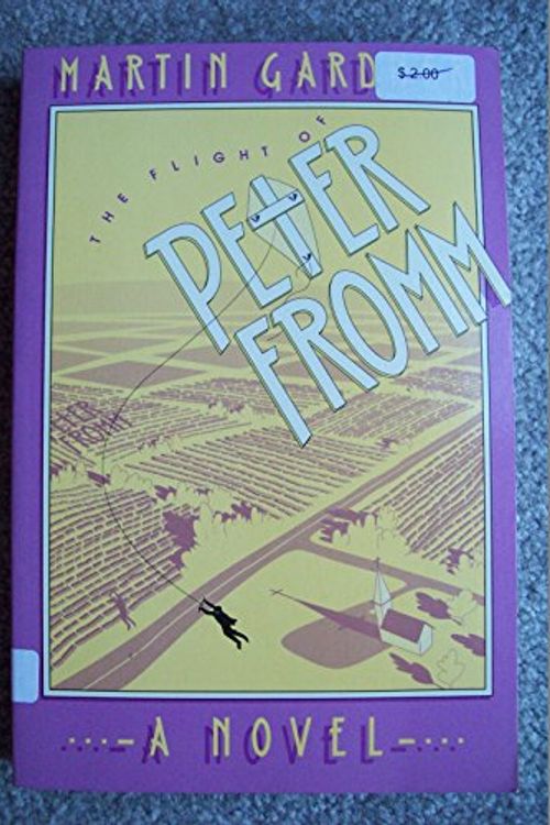 Cover Art for 9780374521875, The Flight of Peter Fromm by Martin Gardner