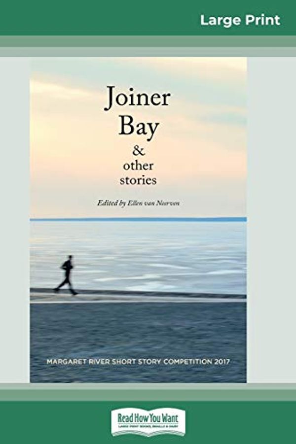 Cover Art for 9780369314581, Joiner Bay and Other Stories (16pt Large Print Edition) by Neerven, Ellen Van