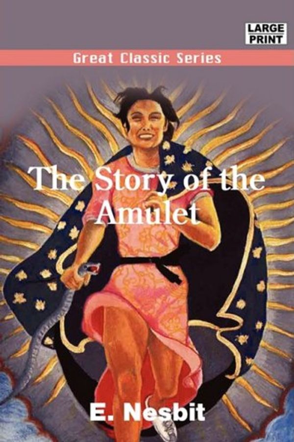 Cover Art for 9788132013037, The Story of the Amulet by E. Nesbit