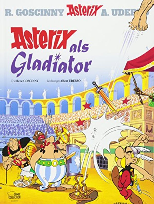 Cover Art for 9783770436033, Asterix 03: Asterix als Gladiator by Albert Uderzo René Goscinny