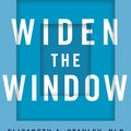 Cover Art for 9780735216594, Widen the Window: Training Your Brain and Body to Thrive During Stress and Recover from Trauma by Elizabeth A. Stanley