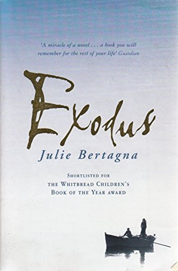 Cover Art for 9780330399081, Exodus by Julie Bertagna