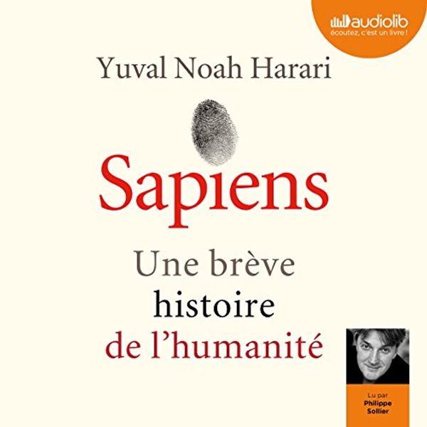 Cover Art for B07263RVL9, Sapiens. Une brève histoire de l'humanité by Yuval Noah Harari