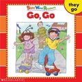 Cover Art for 9780439511698, Go, Go (Sight Word Readers) (Sight Word Library) by Linda Beech