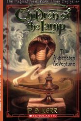 Cover Art for 9780439670203, Children of the Lamp #1: The Akhenaten Adventure by P. B. Kerr